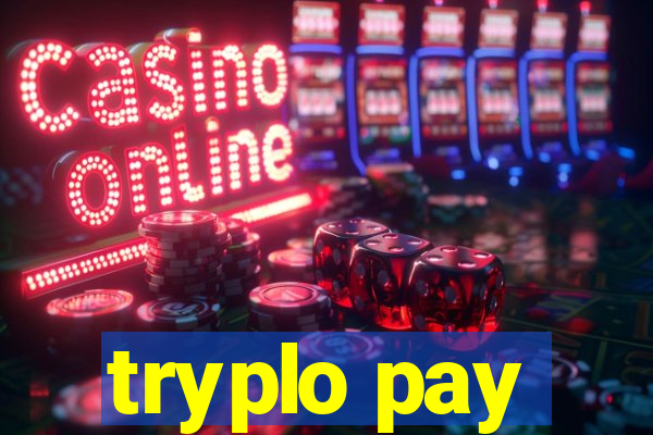 tryplo pay